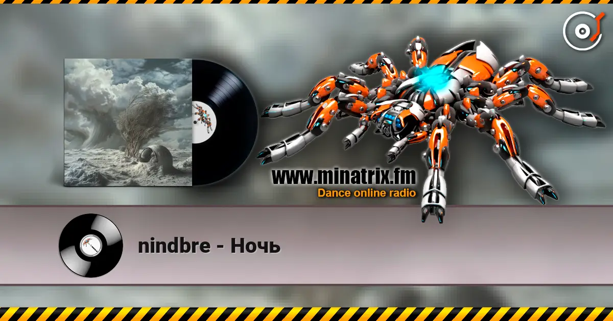 nindbre - Ночь жоғары сапада онлайн тыңдау | Minatrix.FM
