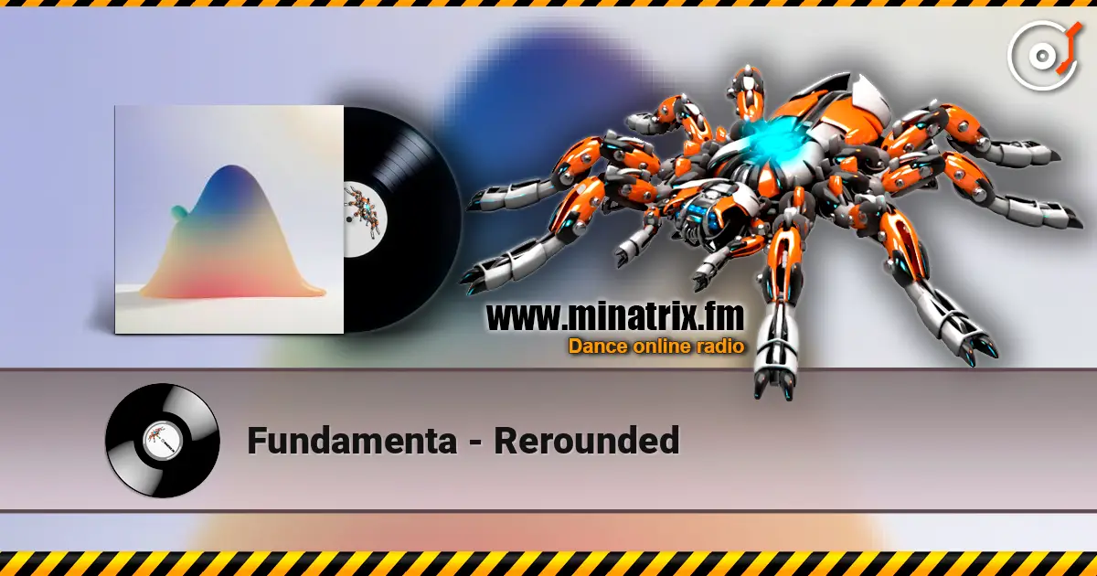 Fundamenta - Rerounded жоғары сапада онлайн тыңдау | Minatrix.FM