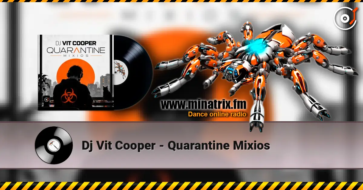Dj Vit Cooper - Quarantine Mixios escuchar online en alta calidad | Minatrix.FM
