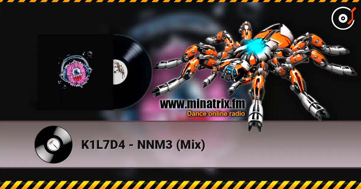 K1L7D4 - NNM3 (Mix) listen online in high quality | Minatrix.FM