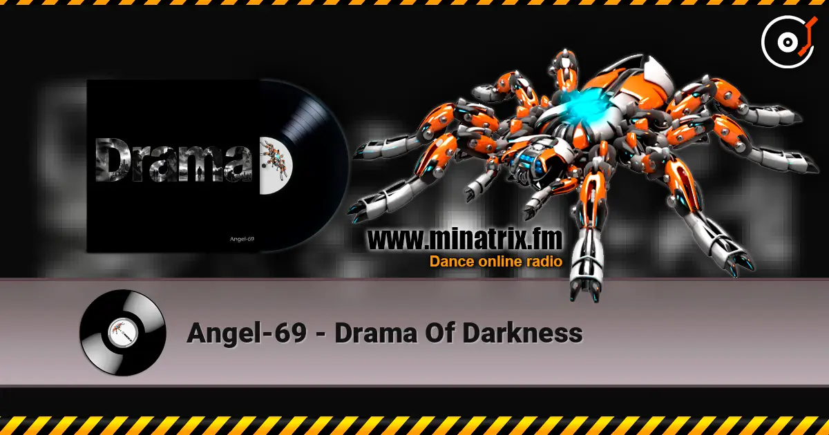 Angel-69 - Drama Of Darkness жоғары сапада онлайн тыңдау | Minatrix.FM