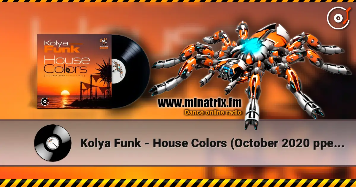 Kolya Funk - House Colors (October 2020 ppeople mix) слухати онлайн у високій якості | Minatrix.FM