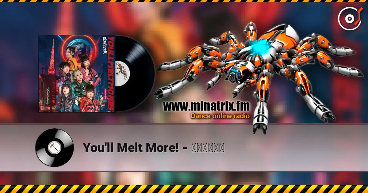 You'll Melt More! - 全肯定協奏曲 жоғары сапада онлайн тыңдау | Minatrix.FM