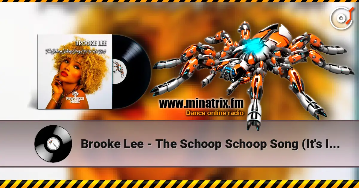 Brooke Lee - The Schoop Schoop Song (It's In His Kiss) (Extended Mix) жоғары сапада онлайн тыңдау | Minatrix.FM