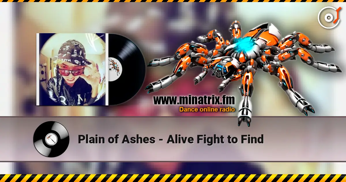Plain of Ashes - Alive Fight to Find жоғары сапада онлайн тыңдау | Minatrix.FM