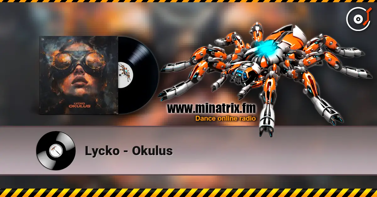 Lycko - Okulus жоғары сапада онлайн тыңдау | Minatrix.FM