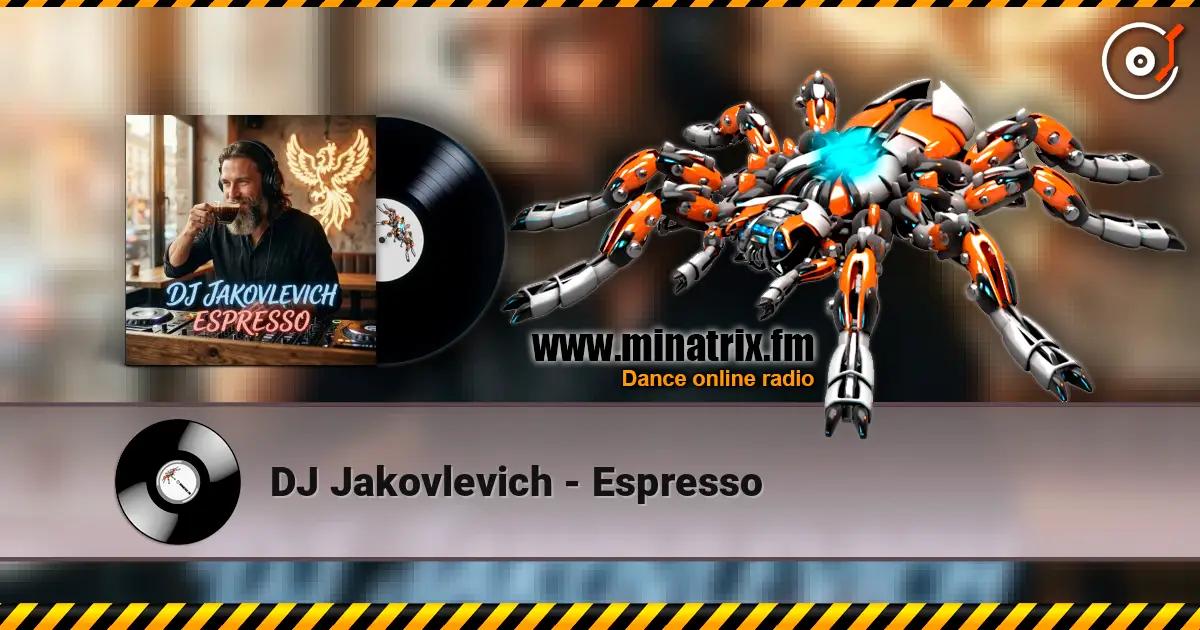 DJ Jakovlevich - Espresso online in hoher Qualität hören | Minatrix.FM