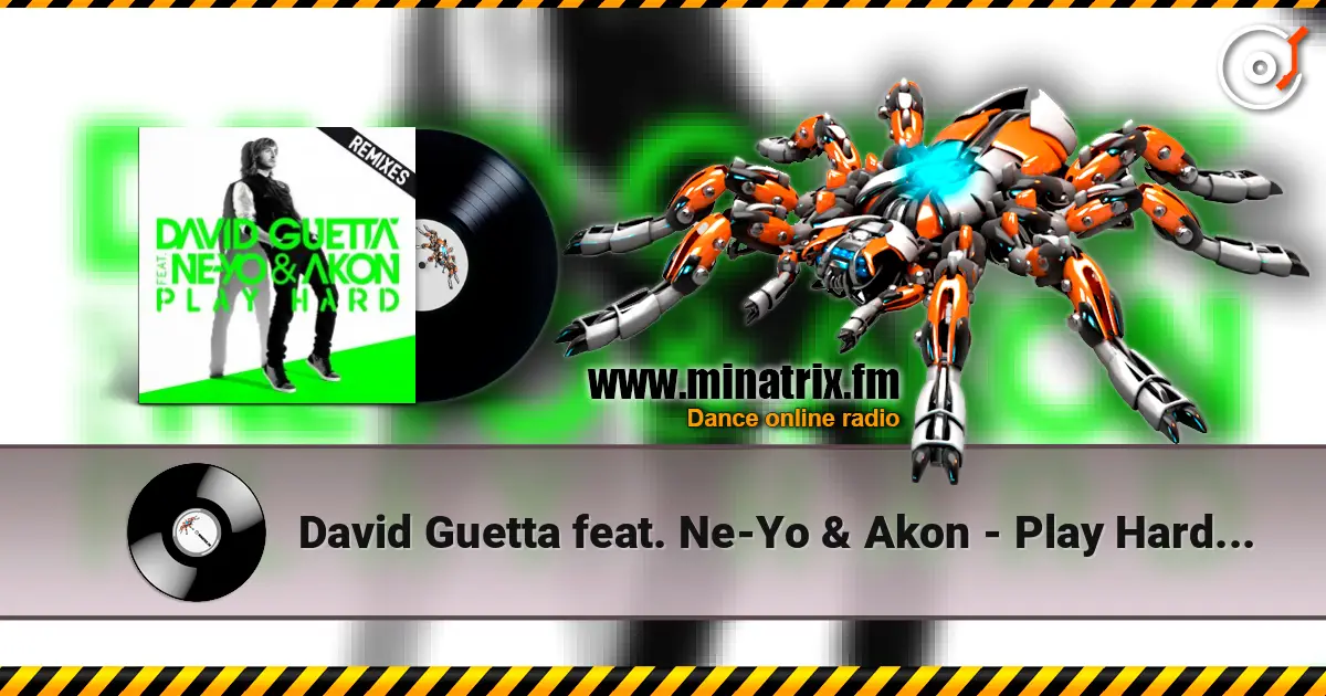 David Guetta feat. Ne-Yo & Akon - Play Hard (Albert Neve Remix) жоғары сапада онлайн тыңдау | Minatrix.FM