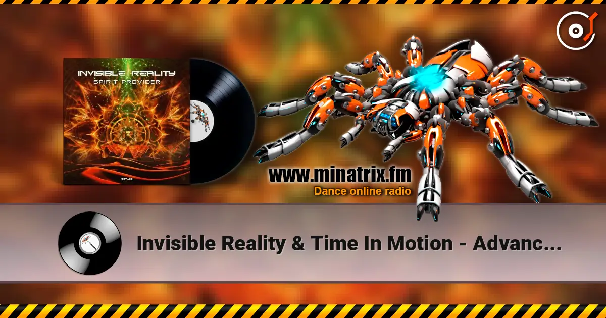Invisible Reality & Time In Motion - Advanced Species (Original Mix) жоғары сапада онлайн тыңдау | Minatrix.FM