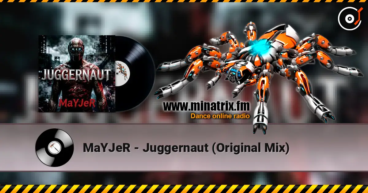 MaYJeR - Juggernaut (Original Mix) жоғары сапада онлайн тыңдау | Minatrix.FM