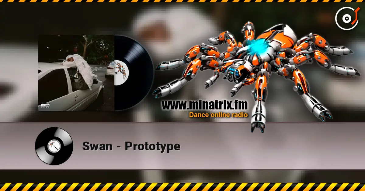 Swan - Prototype 高品质在线收听 | Minatrix.FM