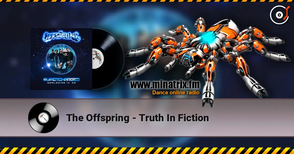The Offspring - Truth In Fiction жоғары сапада онлайн тыңдау | Minatrix.FM