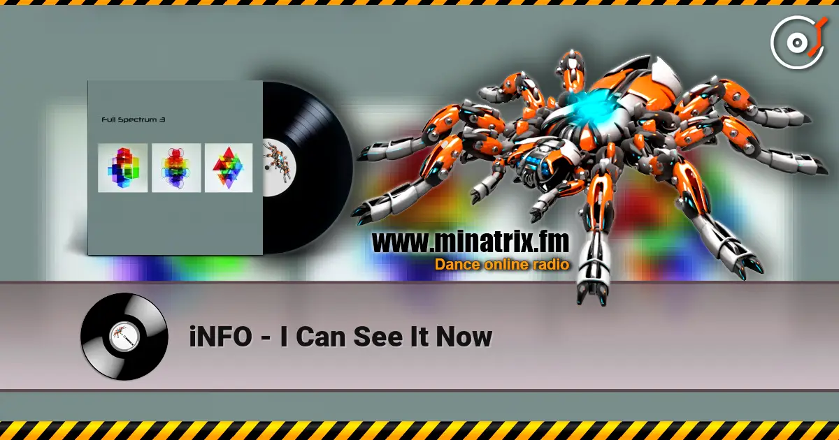 iNFO - I Can See It Now жоғары сапада онлайн тыңдау | Minatrix.FM