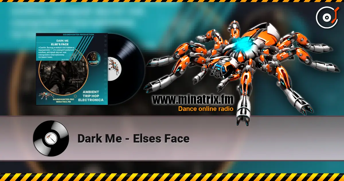 Dark Me - Elses Face жоғары сапада онлайн тыңдау | Minatrix.FM