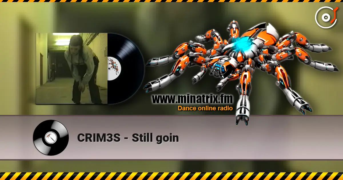 CRIM3S - Still goin жоғары сапада онлайн тыңдау | Minatrix.FM