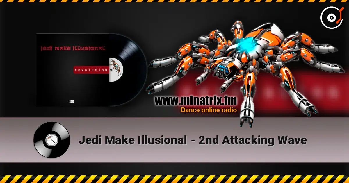 Jedi Make Illusional - 2nd Attacking Wave жоғары сапада онлайн тыңдау | Minatrix.FM