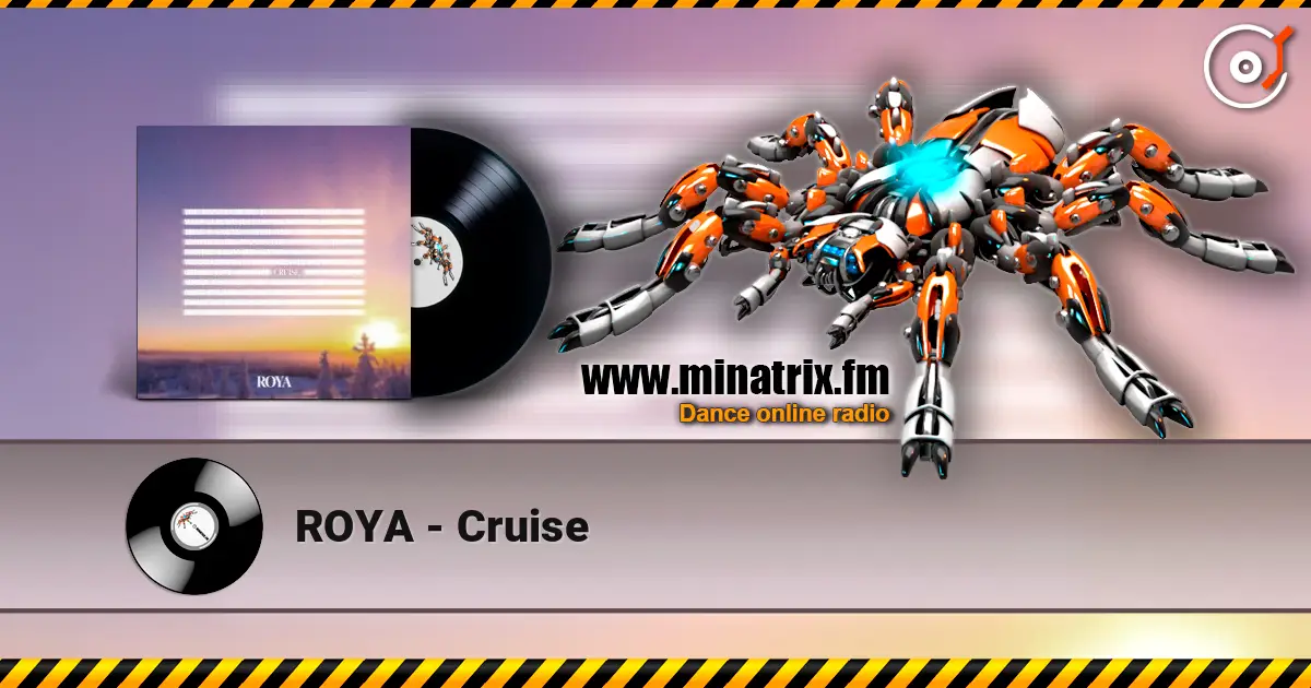 ROYA - Cruise жоғары сапада онлайн тыңдау | Minatrix.FM
