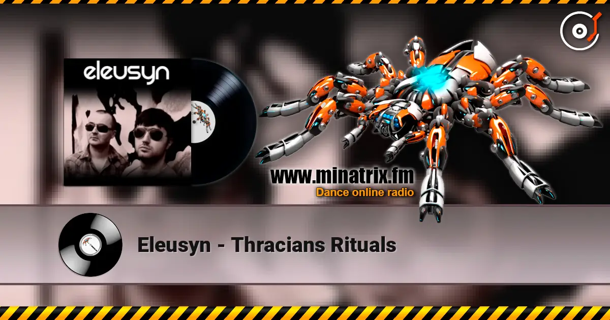Eleusyn - Thracians Rituals жоғары сапада онлайн тыңдау | Minatrix.FM