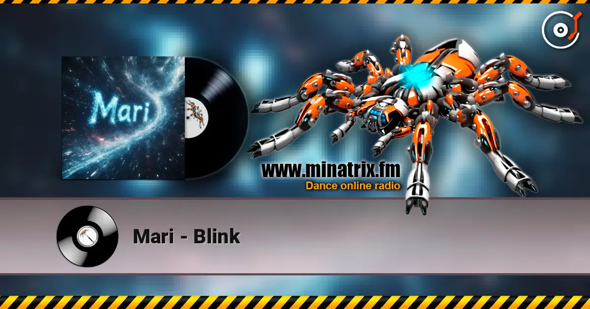 Mari - Blink escuchar online en alta calidad | Minatrix.FM