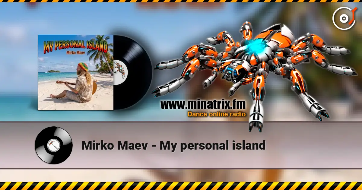 Mirko Maev - My personal island жоғары сапада онлайн тыңдау | Minatrix.FM