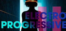 Electro Progressive: енергія майбутнього на танцполі