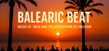 Balearic Beat — музика Ібіци та атмосфера свободи