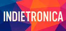 Indietronica — синтез інді та електроніки
