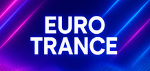 Euro Trance — епос, мелодія та енергія 2000-х.