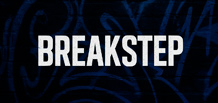 Breakstep — міст між Garage, Drum’n’Bass і Dubstep.