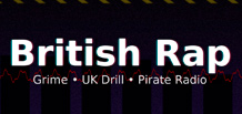 British Rap — the voice of the streets, accent, and sociocultural realism.