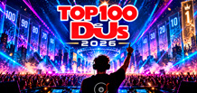 Top 100 DJs 2026: DJ Mag әлемнің үздік диджейлерін атады