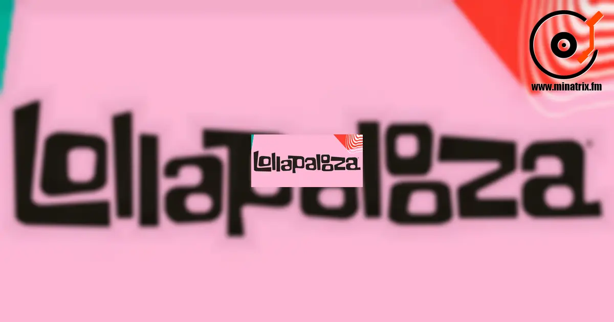Lollapalooza: Глобальный фестиваль музыки, искусства и энергии [kz]